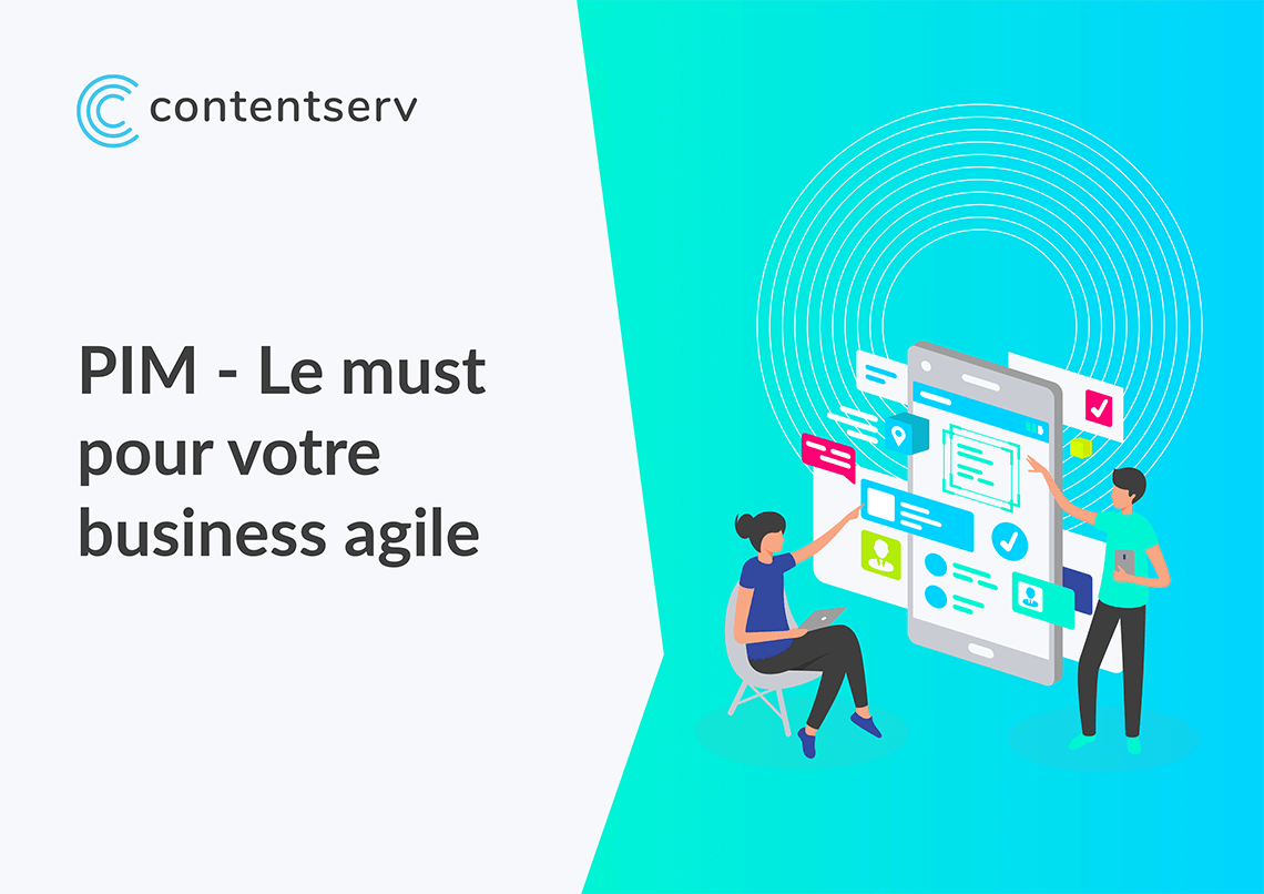 PIM - Le must de votre business agile